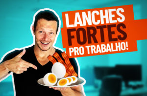 17 IDÉIAS DE LANCHES FORTES PARA LEVAR PARA O TRABALHO