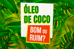 A REAL SOBRE O ÓLEO DE COCO (BOM OU RUIM? COMO USAR?)
