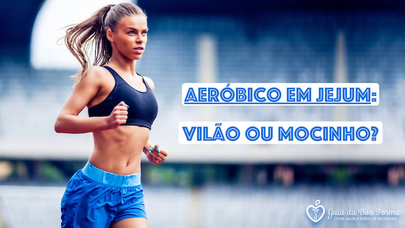 Aeróbico em Jejum AEJ