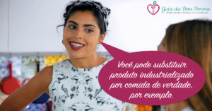 Dicas de Alimentação: 8 trocas inteligentes para comer de forma saudável e gostosa