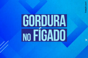ELIMINANDO FÁCIL A GORDURA NO FÍGADO | ESTEATOSE HEPÁTICA