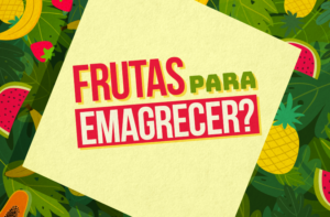 FRUTAS Para Emagrecer (DURA VERDADE!)