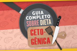 GUIA COMPLETO PARA DIETA CETOGÊNICA