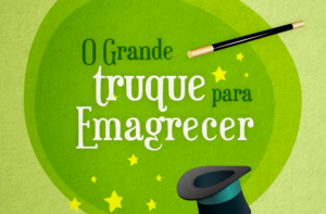 O GRANDE TRUQUE PARA EMAGRECER (SIMPLES!)