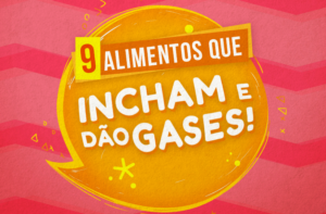 OS 9 ALIMENTOS QUE MAIS INCHAM E DAO GASES