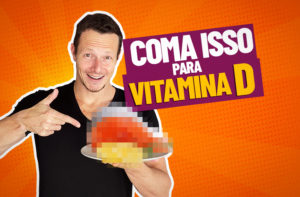 OS MELHORES ALIMENTOS FONTES DE VITAMINA D