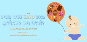 Por que não dar açúcar ao bebê?