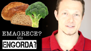 QUAIS ALIMENTOS “ENGORDAM” E QUAIS “EMAGRECEM”?