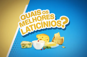 QUAIS OS MELHORES LATICÍNIOS? (DETETIVE DE RÓTULOS)