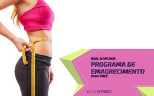Qual o Melhor Programa de Emagrecimento em Casa
