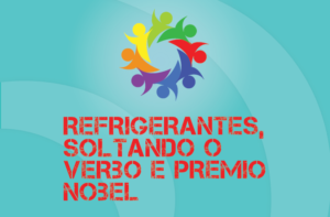 TRIBO FORTE #033 – REFRIGERANTES, SOLTANDO O VERBO E PRÊMIO NOBEL