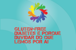 TRIBO FORTE #054 – GLUTEN-FREE, DIABETES E PORQUE DUVIDAR DO QUE LEMOS POR AÍ