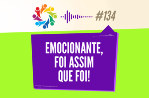TRIBO FORTE #134 – EMOCIONANTE, FOI ASSIM QUE FOI
