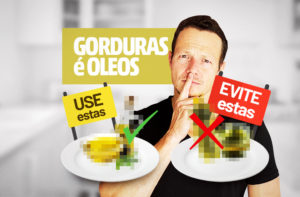 9 ÓTIMAS GORDURAS E 4 PÉSSIMAS PARA COZINHAR E FRITAR